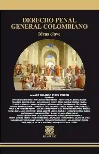 Derecho Penal General Colombiano - VV.AA