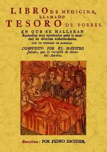 Libro de Medicina Llamado Tesoro de Los Pobres