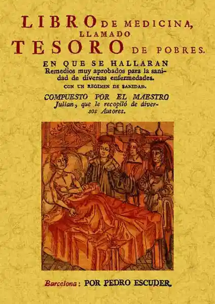 Libro de Medicina Llamado Tesoro de Los Pobres