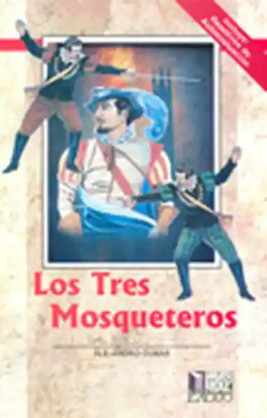 Los Tres Mosqueteros - Dumas Alejandro