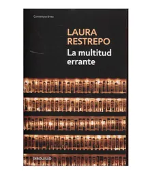 La Multitud Errante - Laura Restrepo