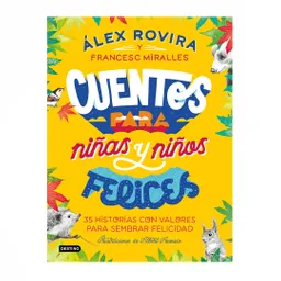 Cuentos Para Niñas y Niños Felices