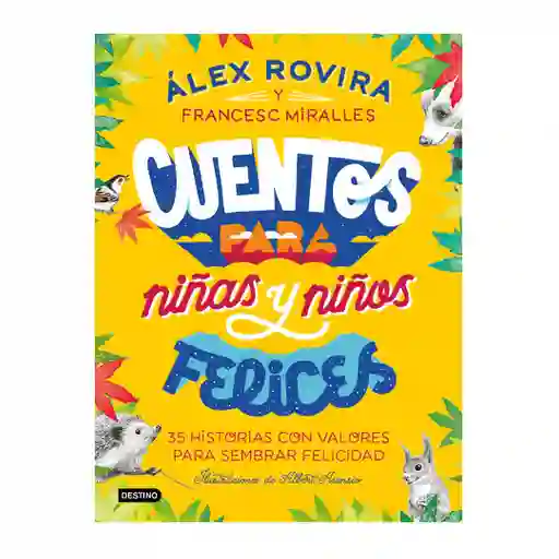 Cuentos Para Niñas y Niños Felices