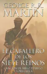 El Caballero de Los Siete Reinos - George R.R Martín