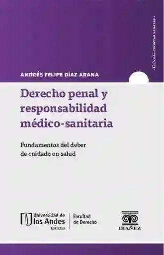 Derecho Penal y Responsabilidad Médicosanitaria