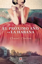 El Próximo Año en la Habana - Chanel Cleeton