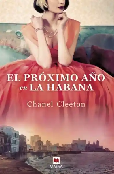 El Próximo Año en la Habana - Chanel Cleeton