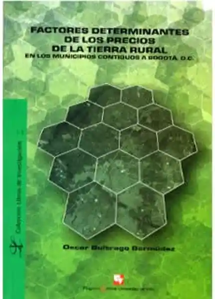 Factores Determinantes de Los Precios de la Tierra Rural