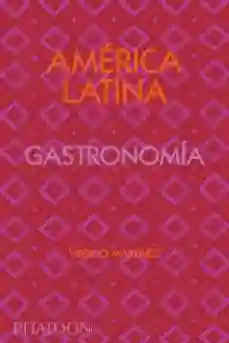 América Latina Gastronomía - Martinez Virgilio