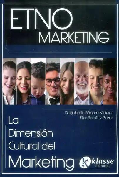 Etnomarketing la Dimensión Cultural Marketing - Dagoberto Páramo