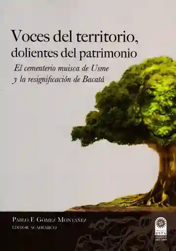 Voces Del Territorio Dolientes Del Patrimonio