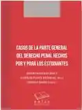 Casos de La Parte General Del Derecho Penal Hechos Por y Para Los Estudiantes