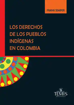 Los Derechos de Los Pueblos Indígenas en Colombia