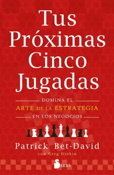 Tus Proximas Cinco Jugadas - Patrick Bet David