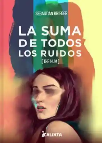 La Suma de Todos Los Ruidos