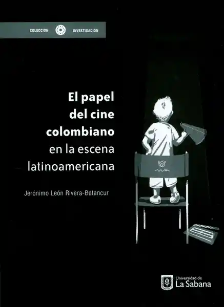 El Papel Del Cine Colombiano en la Escena Latinoamericana