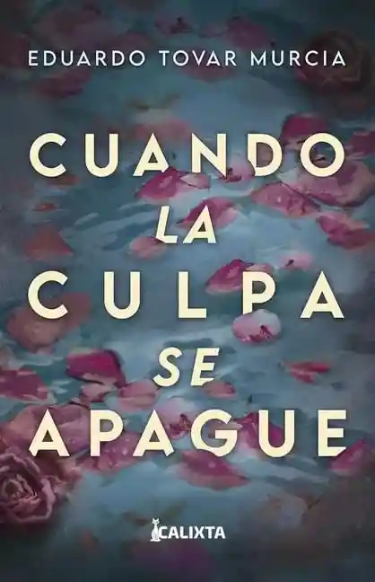 Cuando La Culpa Se Apague