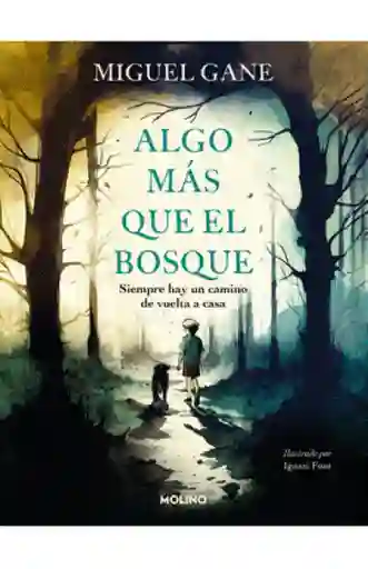 Algo Más Que El Bosque