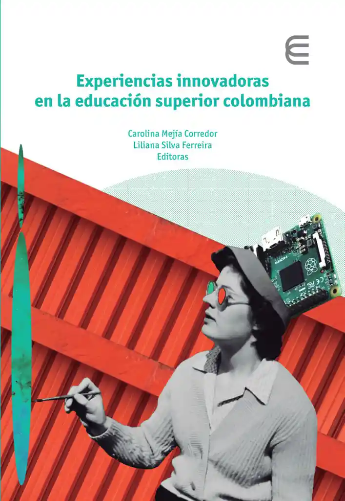 Experiencias Innovadoras en La Educación Superior Colombiana