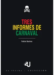Tres Informes de Carnaval