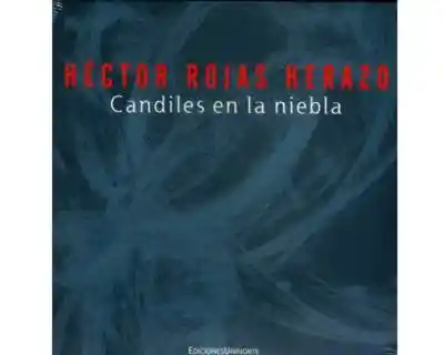 Candiles en la Niebla - Héctor Rojas Herazo