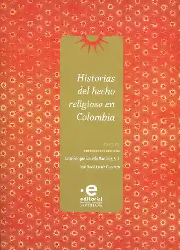 Historias Del Hecho Religioso en Colombia