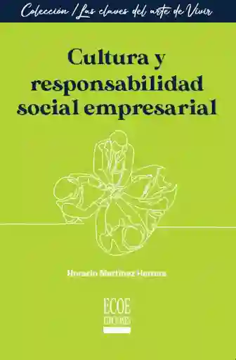 Cultura y Responsabilidad Social Empresarial - Ecoe Edicciones