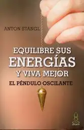 Equilibre Sus Energias y Viva Mejor Stangl Anton