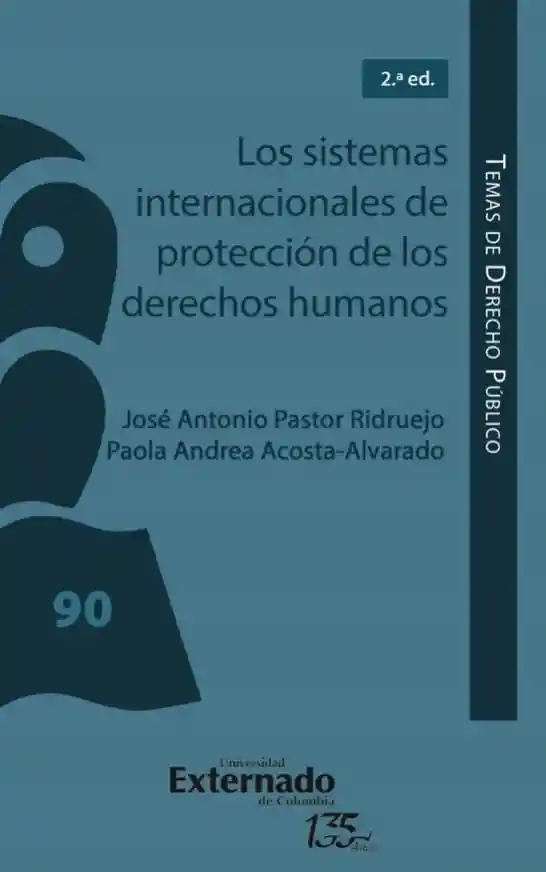 Los Sistemas Internacionales de Protección de Los Derechos Humanos