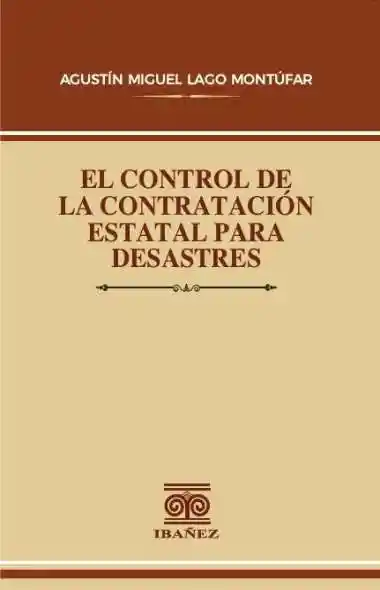 El Control de La Contratación Estatal Para Desastres