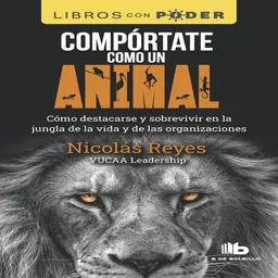 Comportate Como Un Animal Nicolás Reyes