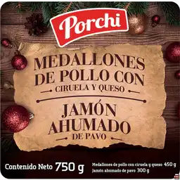 Jamón Ahumado Pavo Medallón Pollo Con Ciruela Porchi