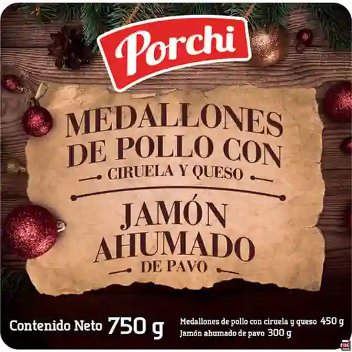 Jamón Ahumado Pavo Medallón Pollo Con Ciruela Porchi