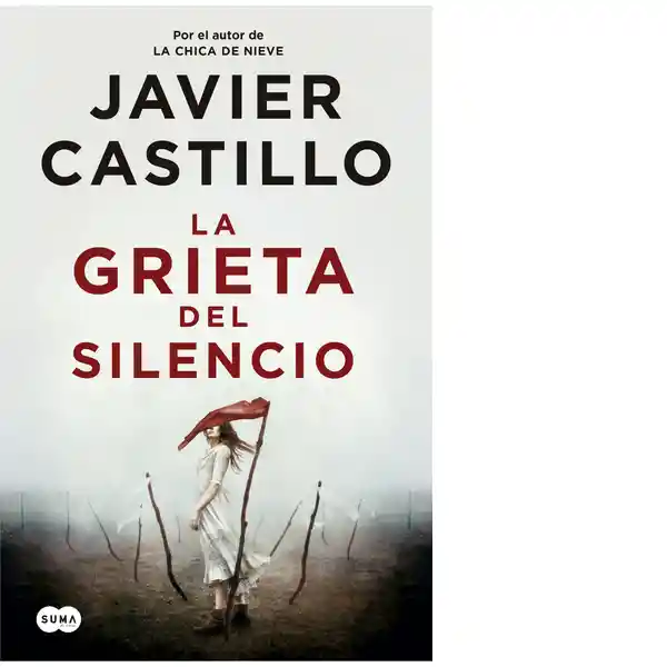 La Grieta Del Silencio - Javier Castillo