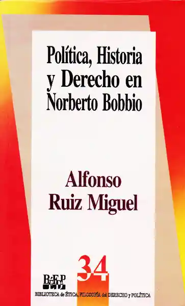 Politica Historia y Derecho en Norberto Bobbio