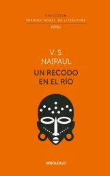 Un Recodo en el Rio - V.S Naipaul