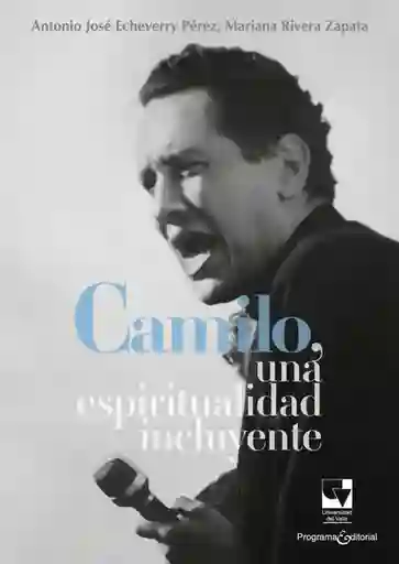 Camilo Una Espiritualidad Incluyente