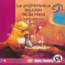 Prehistorica Leccion de La Sopa La