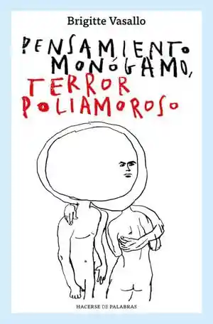 Pensamiento Monógamo Terror Poliamoroso