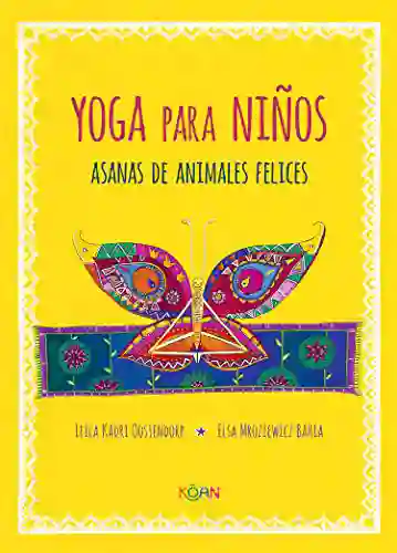 Yoga Para Niños - Leila Kadri Oostendorp - Elsa Mroziewicz Bahia