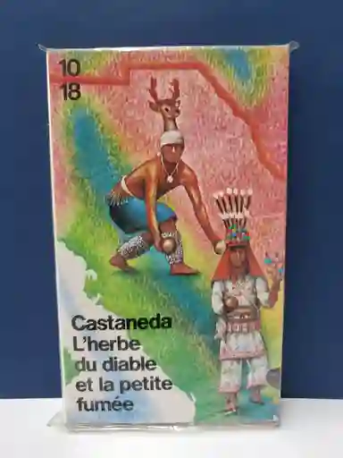 L Herbe du Diable et la Petite Fumee - Carlos Castaneda