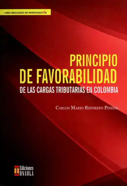 Principio de Favorabilidad de Las Cargas Tributarias en Colombia