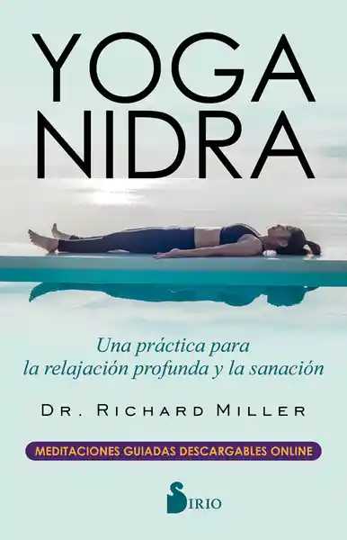 Yoga Nidra - Dr. Richard Miller