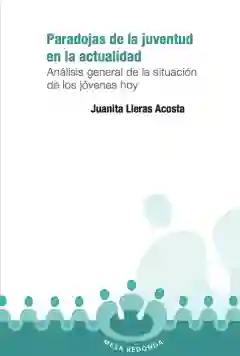 Paradojas de La Juventud en La Actualidad