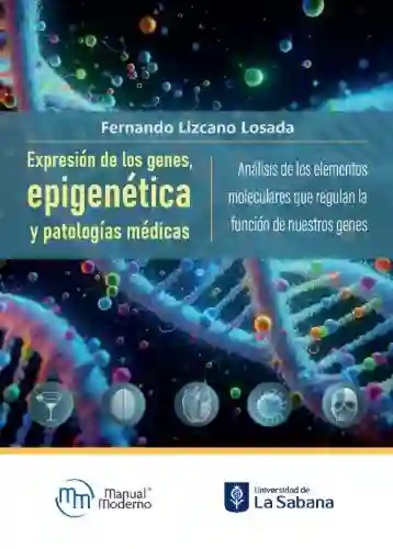 Expresión de Los Genes Epigenética y Patologías Médicas