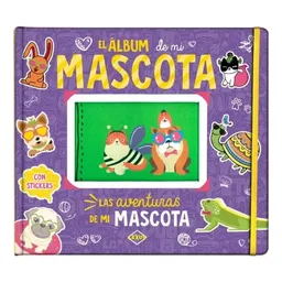 El Álbum de mi Mascota. Las Aventuras de mi Mascota Con Stickers
