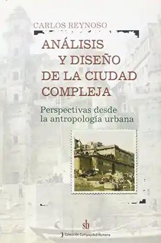 Análisis y Diseño de La Ciudad Compleja