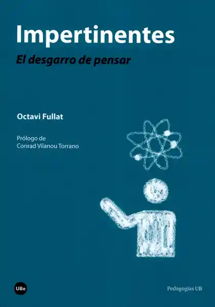 Impertinentes el Desgarro de Pensar - Octavi Fullat