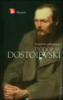 Fiódor M Dostoievski Cuentos Completos (Tapa Dura)