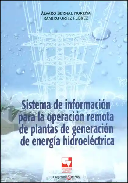 Sistema de información para la operación remota de plantas de generación de energía hidroeléctrica